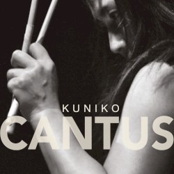 Cantus by Kuniko