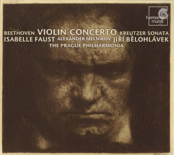 Violin Concerto / Kreutzer Sonata by Beethoven ;   Isabelle Faust ,   Alexander Melnikov ,   Jiří Bělohlávek ,   The Prague Philharmonia
