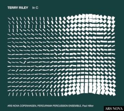 In C by Terry Riley ;   Ars Nova Copenhagen ,   Percurama Percussion Ensemble ,   Paul Hillier