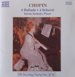 4 Ballads / 4 Scherzi by Chopin ;   István Székely