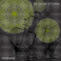 Doldrums by 50 Year Storm