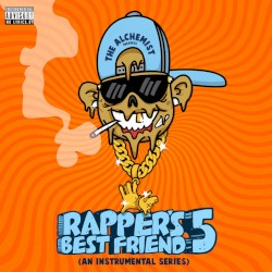 Rapper's Best Friend 5: An Instrumental Series by The Alchemist