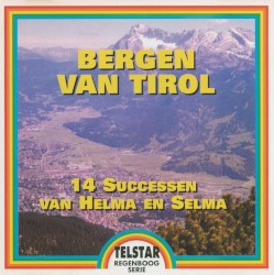 Helma and Selma - Bergen van Tirol