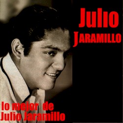 Julio Jaramillo - Los Versos Para Mi Madre