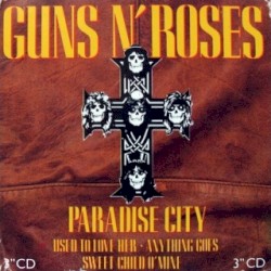 Guns N’ Roses - Paradise City
