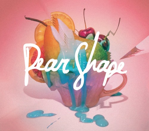 Pear Shape - The Coca Cola Kid