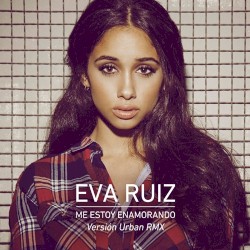Eva Ruiz - Me estoy enamorando (feat. Ivan Torres)