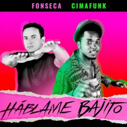 Fonseca; Cimafunk - Háblame Bajito