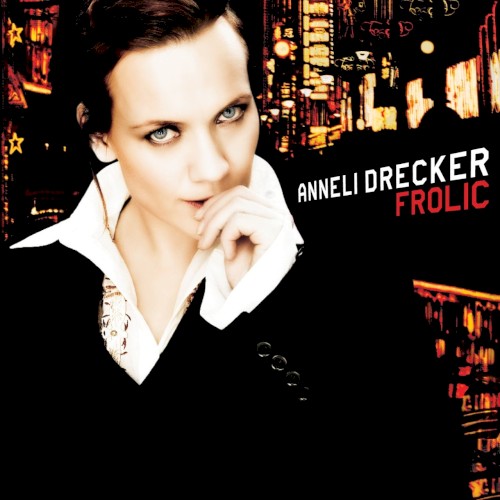 Anneli Drecker - You don't have to change