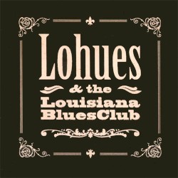 Lohues & The Louisiana Blues Club - Waailappe blues