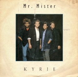 Mr. Mister - Kyrie (Single Version)