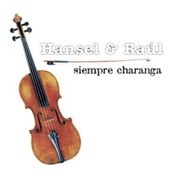 HANSEL & RAUL - Quiero