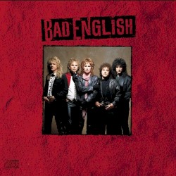 Bad English - When I see you smile - Bad English - 1989