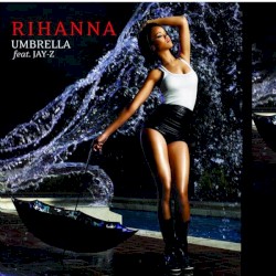 Rihanna Feat. Jay-Z - Umbrella