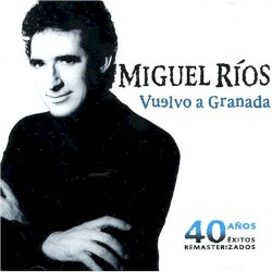 Miguel R�os - El Rock De Una Noche De Verano (Remastered)
