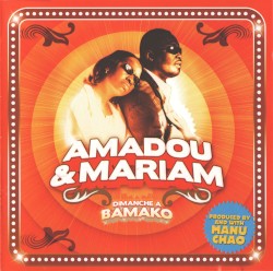 Amadou & Mariam - La Réalité
