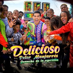 Peter Manjarres Juancho De La Espriella - Delicioso (Video Oficial)