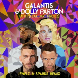 Galantis & Dolly Parton - Faith (feat. Mr. Probz)