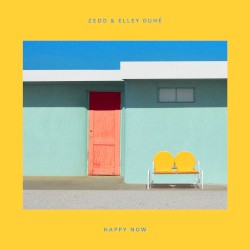 Zedd - Happy Now (with Elley Duhé)