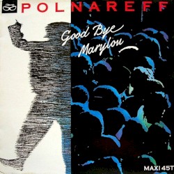 Michel Polnareff - Goodbye Marylou