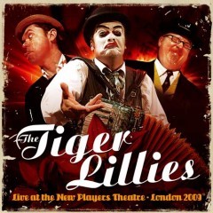 The Tiger Lillies - Gin