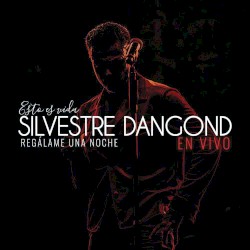Silvestre Dangond - Regálame una Noche