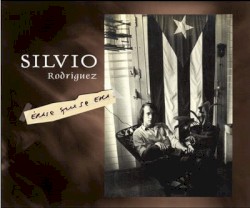 Silvio Rodriguez - Érase que se era