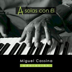 Miguel Cassina - Mi Roca Eres Tú