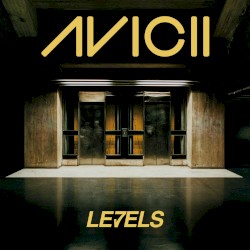 Avicii - Levels - Original Version