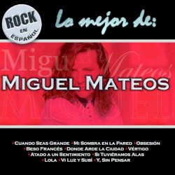 Miguel Mateos - Lola (En Vivo)