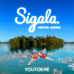 Sigala - You for Me