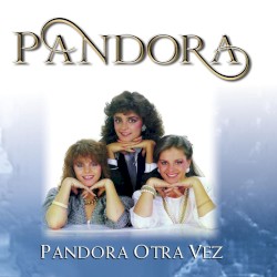 Pandora - Alguien Llena Mi Lugar - Remastered