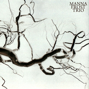 Release “Manna Frost Trio” by Manna Frost Trio - Cover Art - MusicBrainz