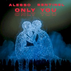 Alesso - Only You