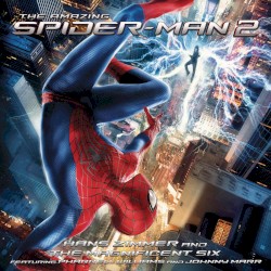 The Amazing Spider‐Man 2 (The Original Motion Picture Soundtrack)