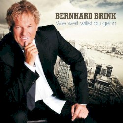 Bernhard Brink - Es Geht Auch Anders