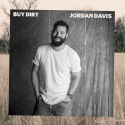Jordan Davis Ft. Luke Bryan - Buy Dirt