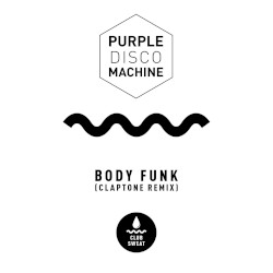 Purple Disco Machine - Body Funk - Claptone Remix
