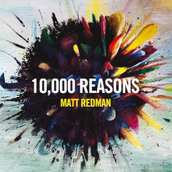 Matt Redman - 10,000 Reasons (Bless The Lord)
