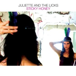 Juliette & The Licks - Sticky Honey
