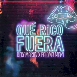 QUE RICO FUERA - RICKY MARTIN Y PALOMA MAMI